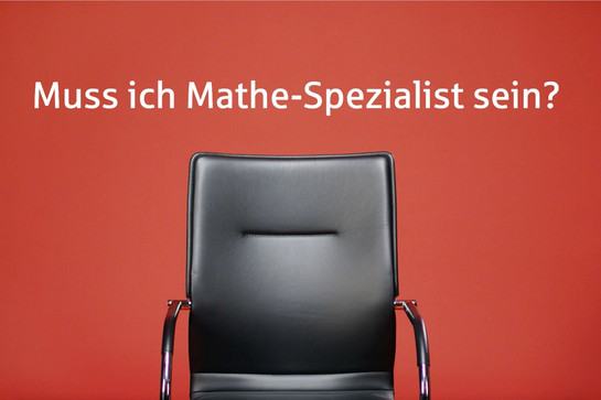 bb_nospa_azubi_teaser_03.jpg Leerer Bürostuhl vor roten Wand. Darüber: "Muss ich ein Mathe-Spezialist sein?"